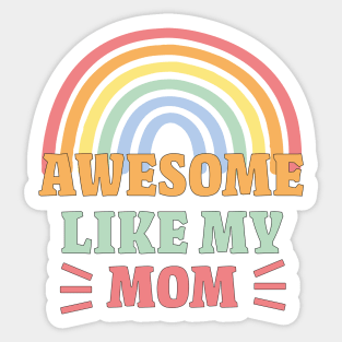 Awesome Like My Mom,  Awesome Family Sticker